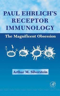 Paul Ehrlich's Receptor Immunology 1