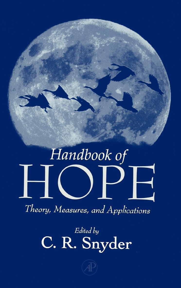 C. Richard Snyder, U.S.A.) Snyder, C. Richard (University of Kansas, Lawrence - Handbook of Hope, Inbunden