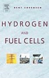 Bent Sorensen - Hydrogen and Fuel Cells, Inbunden