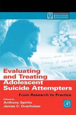 bokomslag Evaluating and Treating Adolescent Suicide Attempters