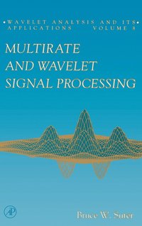 bokomslag Multirate and Wavelet Signal Processing