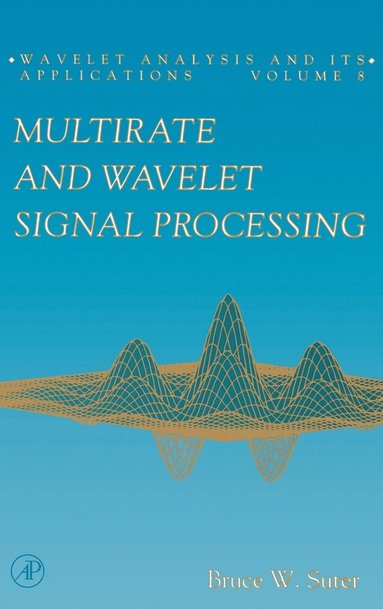 bokomslag Multirate and Wavelet Signal Processing