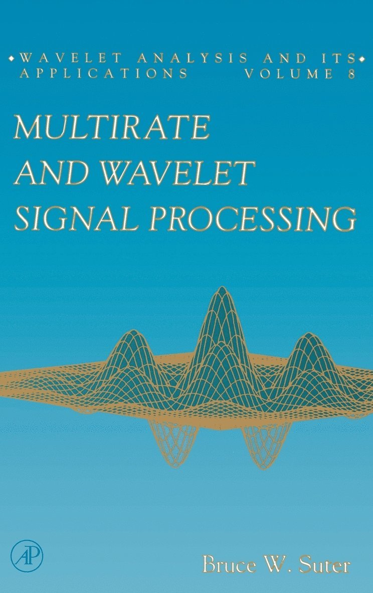 Multirate and Wavelet Signal Processing 1