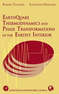 bokomslag Earthquake Thermodynamics and Phase Transformation in the Earth's Interior
