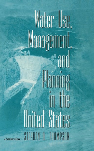 bokomslag Water Use, Management, and Planning in the United States
