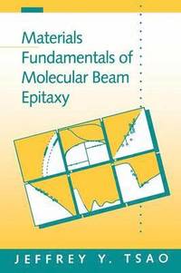 bokomslag Materials Fundamentals of Molecular Beam Epitaxy
