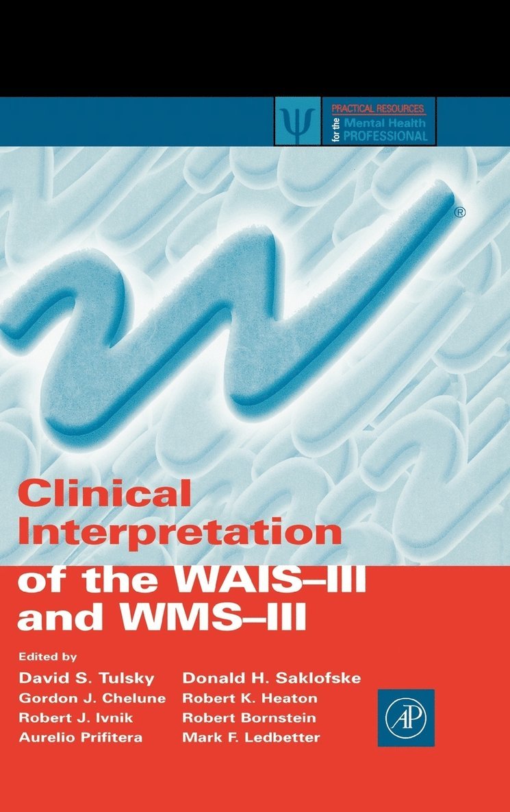 Clinical Interpretation of the WAIS-III and WMS-III