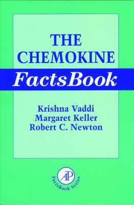 Krishna Vaddi, Margaret Keller, Matthew Newton - The Chemokine Factsbook, Häftad