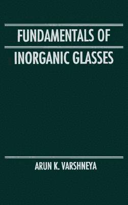 Fundamentals of Inorganic Glasses