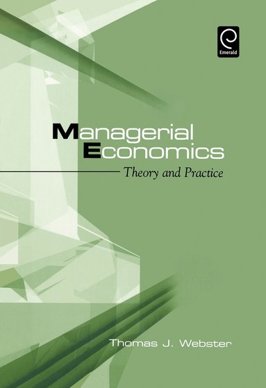 Thomas J. Webster - Managerial Economics, Inbunden