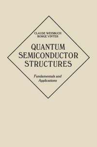 bokomslag Quantum Semiconductor Structures