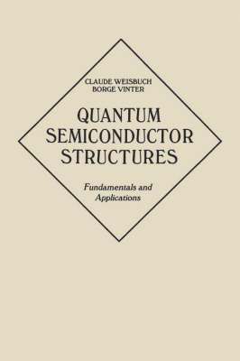 Quantum Semiconductor Structures 1