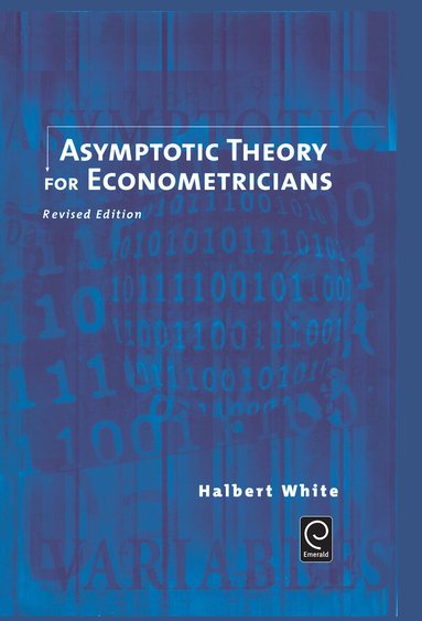 Halbert White - Asymptotic Theory for Econometricians, Inbunden