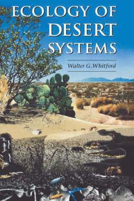 Walter G. Whitford - Ecology of Desert Systems, Inbunden