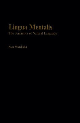 Anna Wierzbicka - Lingua Mentalis, Inbunden