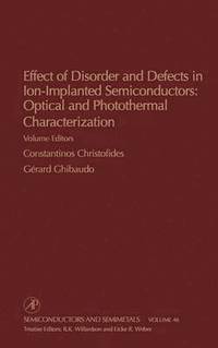 bokomslag Effect of Disorder and Defects in Ion-Implanted Semiconductors: Optical and Photothermal Characterization