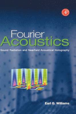 Earl G. Williams - Fourier Acoustics, Inbunden