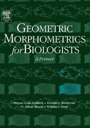 Miriam Zelditch, Donald Swiderski, H. David Sheets, William L. Fink - Geometric Morphometrics for Biologists, Inbunden