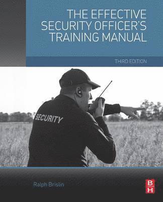 bokomslag The Effective Security Officer's Training Manual