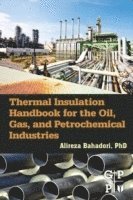 bokomslag Thermal Insulation Handbook for the Oil, Gas, and Petrochemical Industries