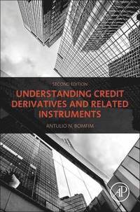 bokomslag Understanding Credit Derivatives and Related Instruments
