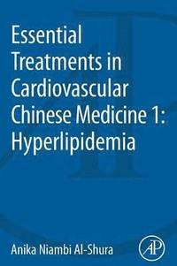 bokomslag Essential Treatments in Cardiovascular Chinese Medicine 1: Hyperlipidemia