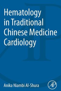bokomslag Hematology in Traditional Chinese Medicine Cardiology