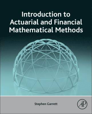 bokomslag Introduction to Actuarial and Financial Mathematical Methods