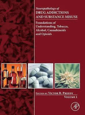 Victor R. Preedy, UK) Preedy, Victor R. (Professor, Department of Clinical Biochemistry, King’s College Hospital, London, UK; Emeritus Professor, Faculty of Life Sciences and Medicine, King’s College London, UK; Visiting Professor, University of Hull - Neuropathology of Drug Addictions and Substance Misuse Volume 1, Inbunden