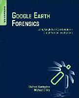 bokomslag Google Earth Forensics