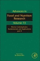 Se-Kwon Kim - Marine Carbohydrates: Fundamentals and Applications, Part B, Inbunden