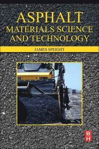 bokomslag Asphalt Materials Science and Technology