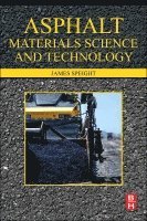 James G. Speight - Asphalt Materials Science and Technology, Inbunden