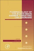 Pharmacology of the Blood Brain Barrier: Targeting CNS Disorders 1