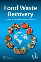 Charis M. Galanakis - Food Waste Recovery, Inbunden