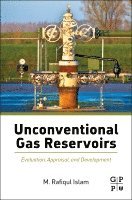 M. Rafiqul Islam - Unconventional Gas Reservoirs, Häftad