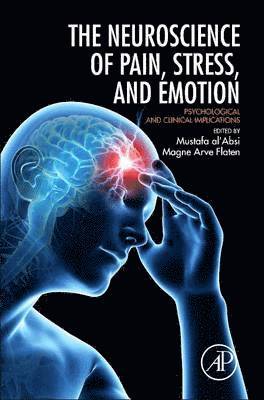 bokomslag Neuroscience of Pain, Stress, and Emotion