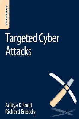 bokomslag Targeted Cyber Attacks