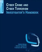 Babak Akhgar, Andrew Staniforth, Francesca Bosco - Cyber Crime and Cyber Terrorism Investigator's Handbook, Häftad