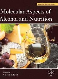 bokomslag Molecular Aspects of Alcohol and Nutrition