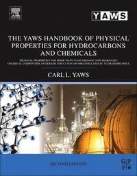 bokomslag The Yaws Handbook of Physical Properties for Hydrocarbons and Chemicals