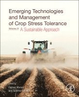 Parvaiz Ahmad, Saiema Rasool - Emerging Technologies and Management of Crop Stress Tolerance, Inbunden