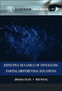 bokomslag Effective Dynamics of Stochastic Partial Differential Equations