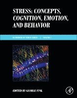 bokomslag Stress: Concepts, Cognition, Emotion, and Behavior