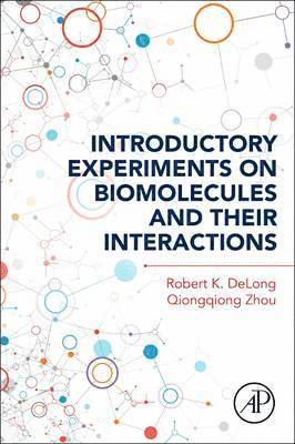 bokomslag Introductory Experiments on Biomolecules and their Interactions