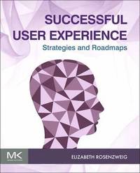 bokomslag Successful User Experience: Strategies and Roadmaps