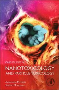 bokomslag Case Studies in Nanotoxicology and Particle Toxicology