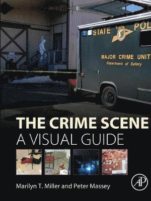 Marilyn T. Miller, Peter Massey - The Crime Scene, Inbunden