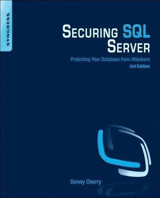 Denny Cherry, MCM)  has been working with Microsoft technology for over 15 years starting with Windows 3.51 and SQL Server 6.5.) Cherry, Denny ((MCSA, MCDBA, MCTS, MCITP - Securing SQL Server, Häftad