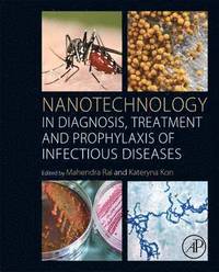 bokomslag Nanotechnology in Diagnosis, Treatment and Prophylaxis of Infectious Diseases
